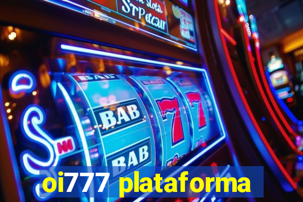 oi777 plataforma